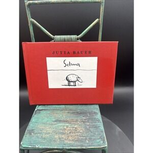 Selma by Jutta Bauer (2006, Hardcover)